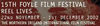 The Northern Ireland International Filmfestival